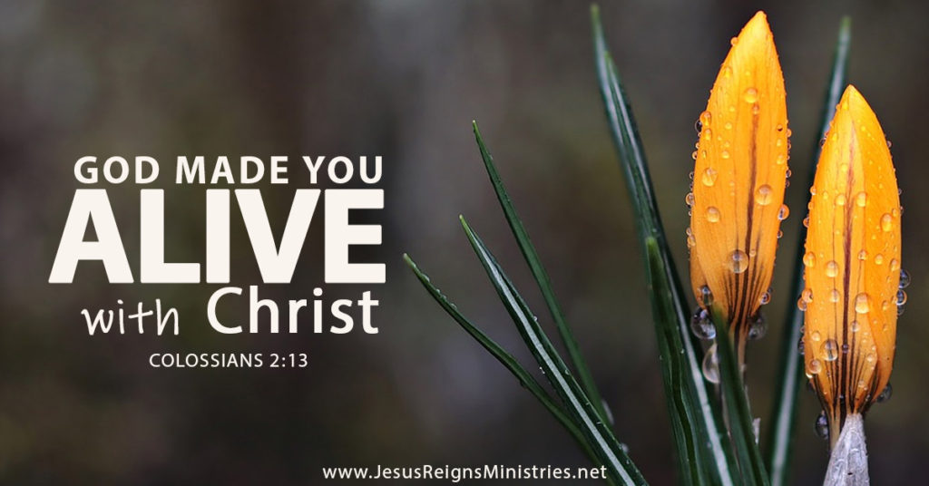 God Made Us Alive with Christ