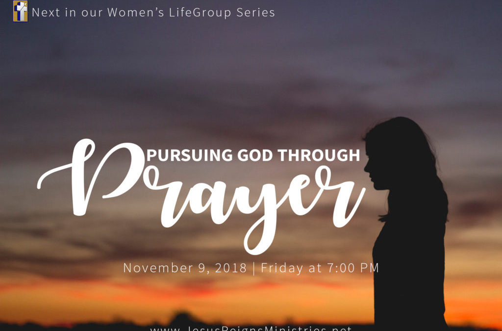 Pursuing God Through Prayer